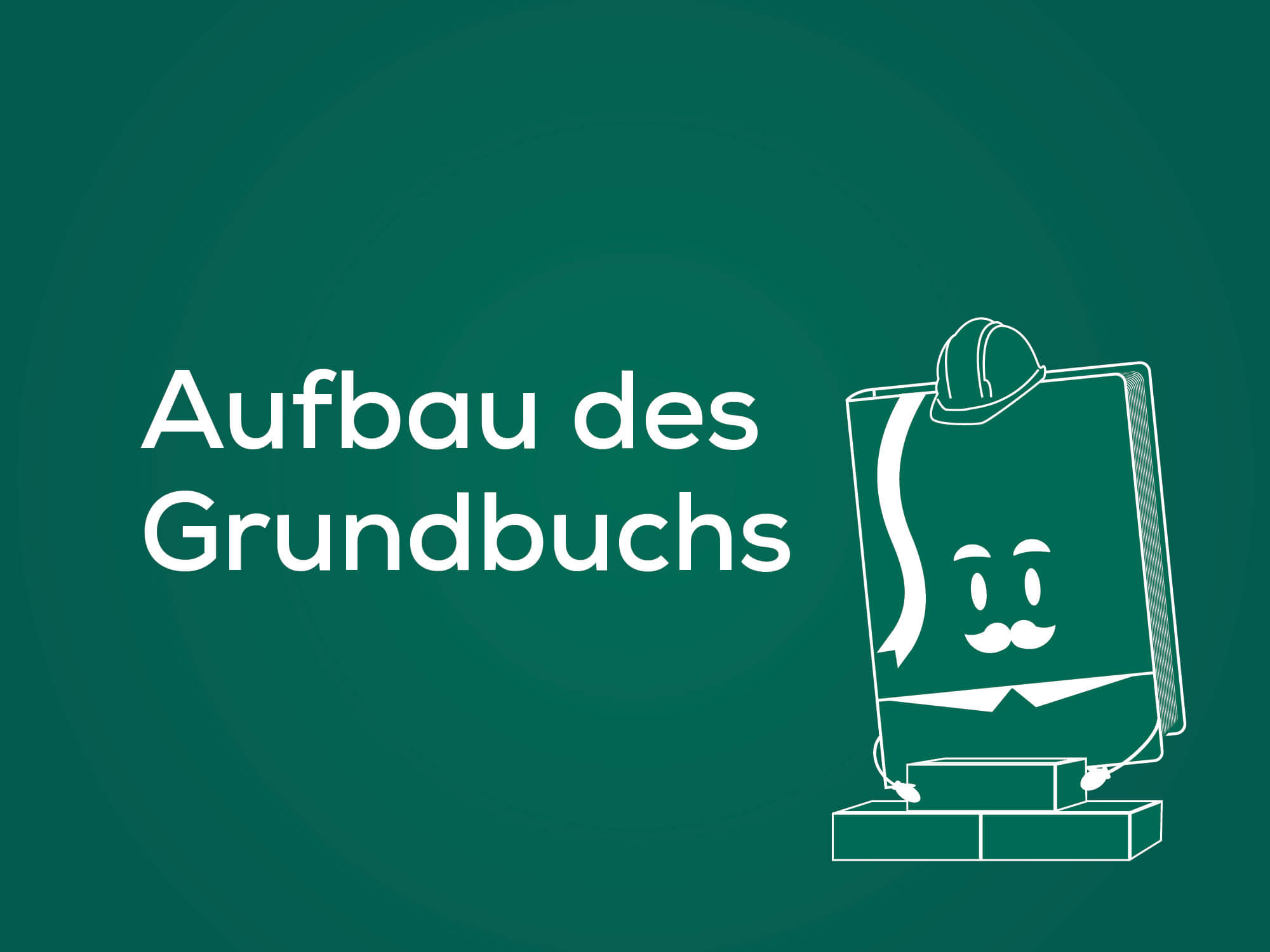 IMMOunited Ratgeber - Aufbau des Grundbuchs. Professor Grubu erklärt, was ein Hauptbuch ist, was im A-, B- und C-Blatt steht, welche Hilfsverzeichnisse es gibt und was ein Löschungsverzeichnis ist.