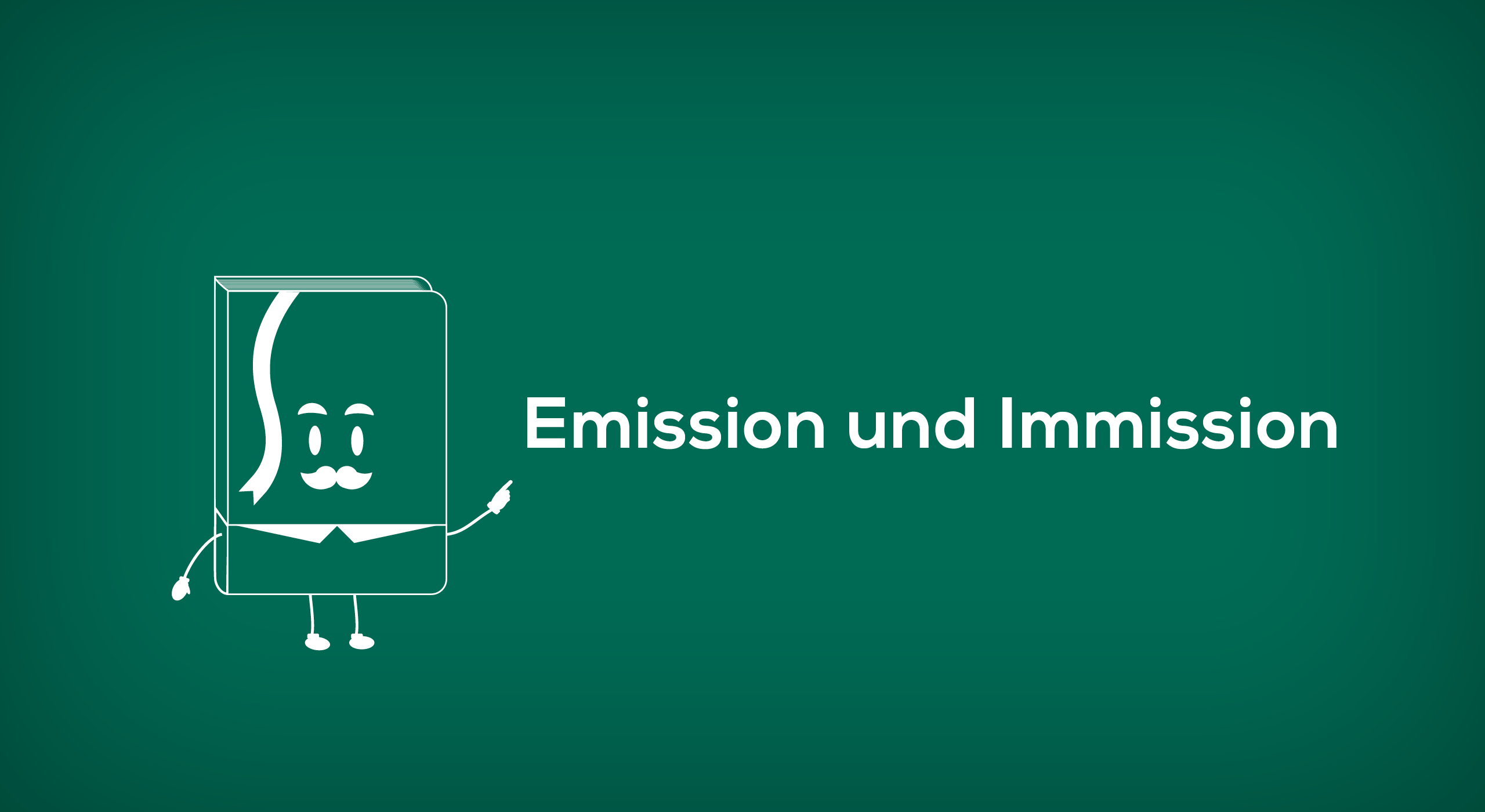 Emission und Immission