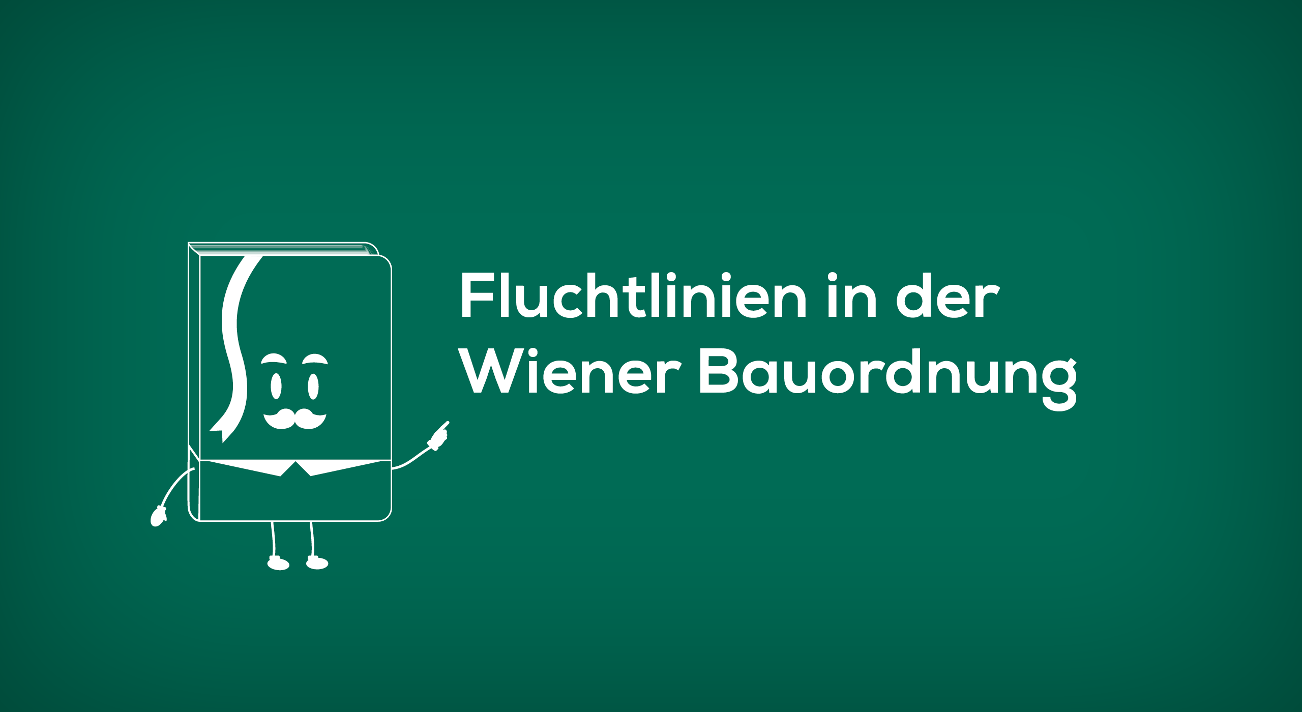 Fluchtlinien in der Wiener Bauordnung